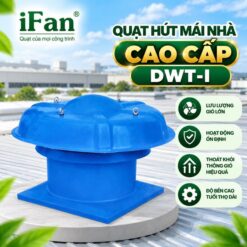 Quạt hút mái nhà công nghiệp iFan