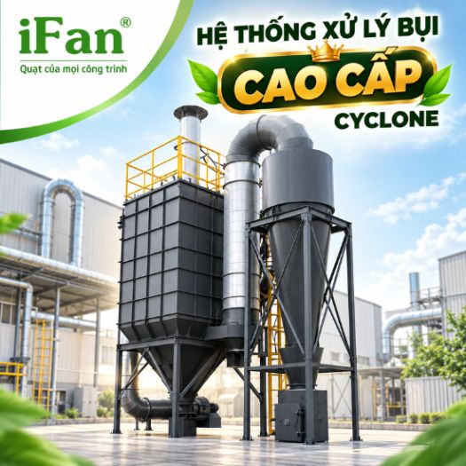 Hệ thống xử lý bụi cao cấp Cyclone