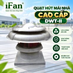 Quạt hút mái nhà DWT-II