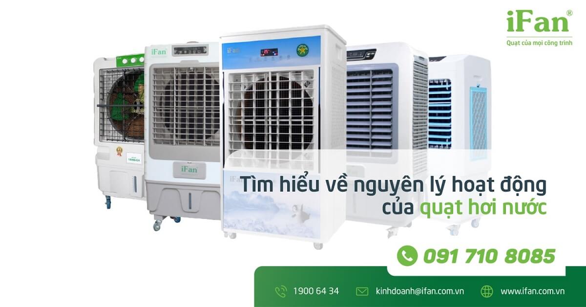 Tìm hiểu về cấu tạo và nguyên lý hoạt động của quạt hơi nước