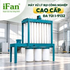 Hệ thống máy xử lý bụi công nghiệp cao cấp đa túi I-9132