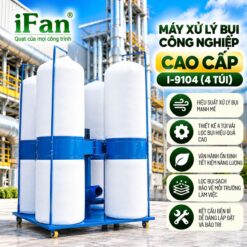 Máy xử lý bụi công nghiệp cao cấp I-9104 (4 túi)