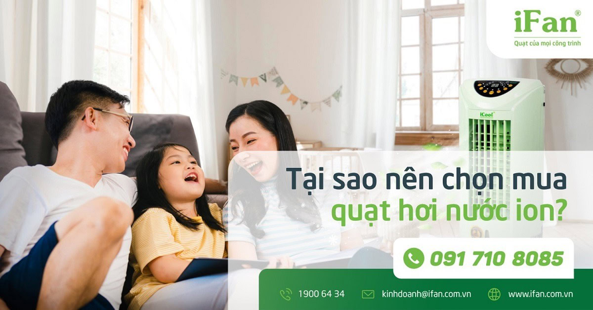 TẠI SAO NÊN MUA QUẠT HƠI NƯỚC ION