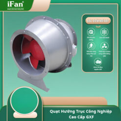 Quạt Hướng Trục Công Nghiệp Cao Cấp GXF