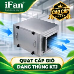Quạt cấp gió tươi dạng thùng