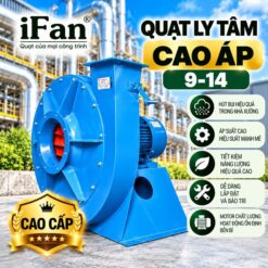 Quạt ly tâm cao áp 9-14 cao cấp
