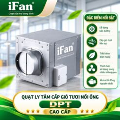 Quạt ly tâm cấp gió tươi nối ống DPT