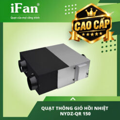 Quạt thông gió hồi nhiệt cao cấp NYDZ-QR 150