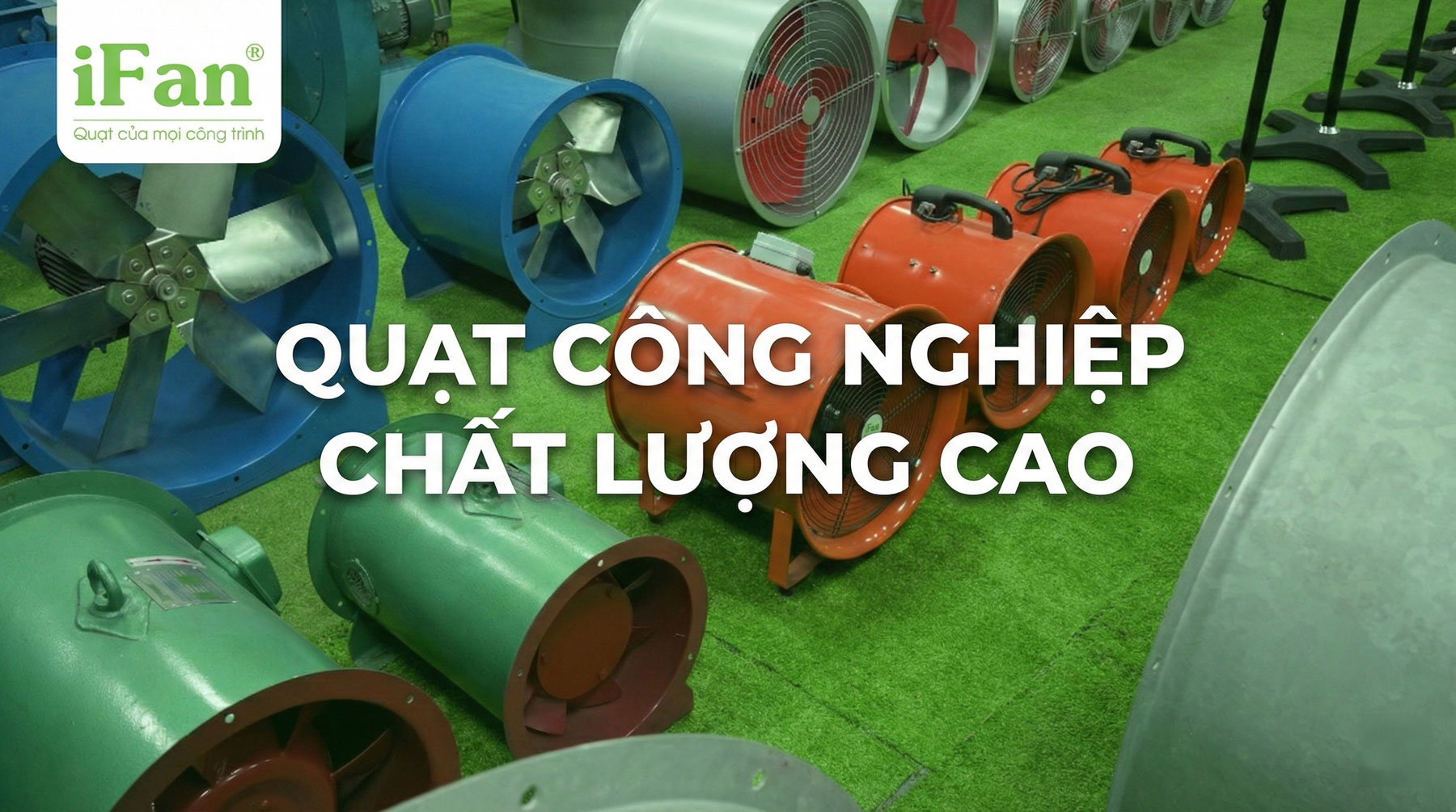 Quạt công suất lớn – khi nào cần dùng?