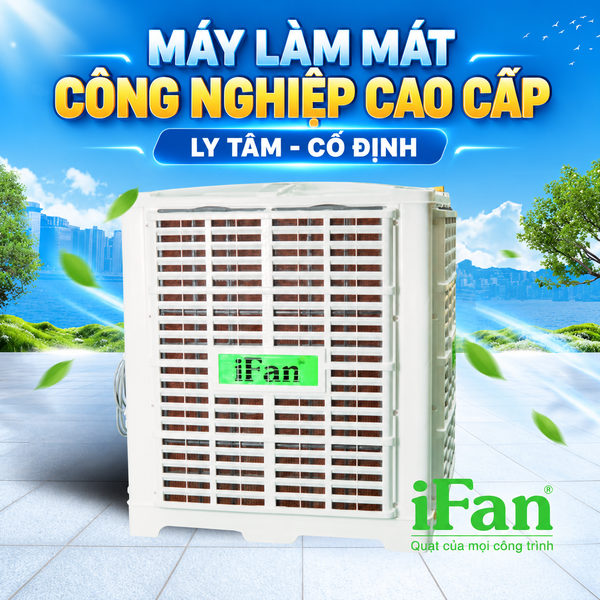 Máy Làm Mát Công Nghiệp Cao Cấp iFan